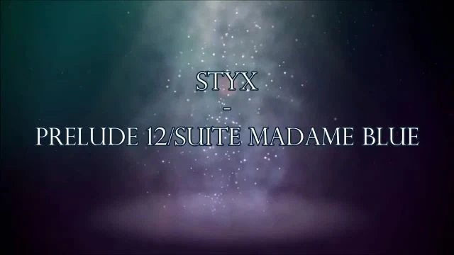 Styx - ''Prelude 12/Suite Madame Blue'' HQ/With Onscreen Lyrics!